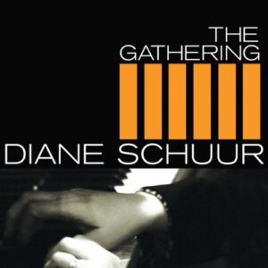 Gathering - Schuur, Diane (CDs)