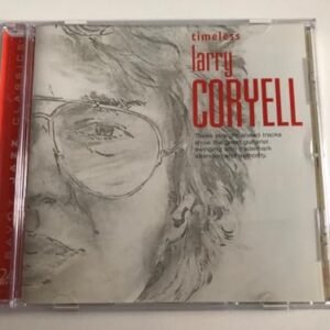 Timeless Larry Coryell - Coryell, Larry (CDs)