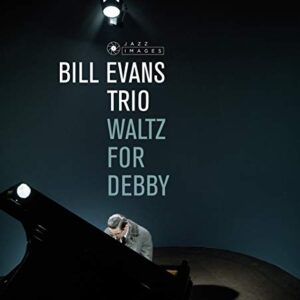 Waltz For Debby - Evans, Bill Trio (CDs)
