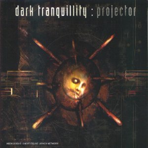 Projector - DARK TRANQUILLITY (CDs)
