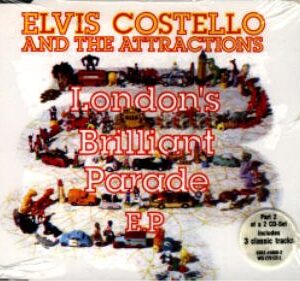 London's Brilliant Parade EP, Part 2 (London's Brilliant Parade / New Amsterdam / Beyond Belief / Shipbuilding) - Elvis Costello (CDs)
