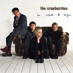 No Need To Argue - The Cranberries (CDs)