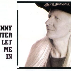Let Me In - Johnny Winter (CDs)