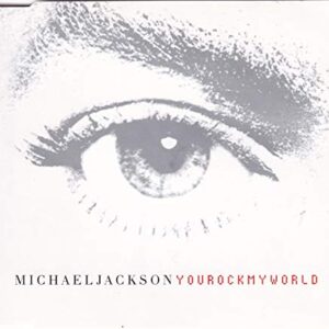 You Rock My World - Michael Jackson (CDs)