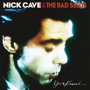 Your Funeral...My Trial 2009/Digital Remast.CD+DVD - Cave, Nick & The Bad Seeds (CDs)