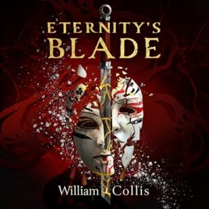 Eternity's Blade - Collis, William (CDs)