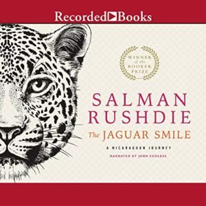 The Jaguar Smile: A Nicaraguan Journey - Salman Rushdie (CDs)
