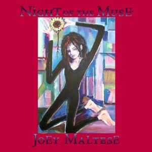 Night of the Muse - Maltese, Joey (CDs)