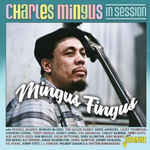 Charles Mingus In Session: Mingus Fingus - Charles Mingus (CDs)