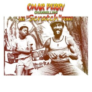 Channelling Lee Scratch Perry - Perry, Omar (CDs)