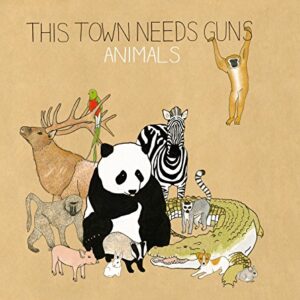 Animals - THIS TOWN NEEDS GUNS (CDs)
