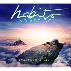 Trazendo A Arca - Habito No Abrigo (Gospel) [CD] - Trazendo A Arca (CDs)