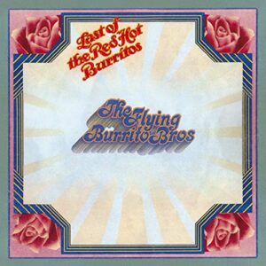 Last Of The Red Hot Burritos - FLYING BURRITO BROTHERS (CDs)