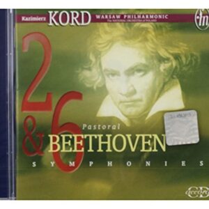 Beethoven:Symph.2,6 - KORD,WARSAW PHILHARMONIC ORCHESTRA (CDs)