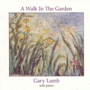 A Walk In The Garden - Gary Lamb (CDs)