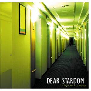 Today's the Same As Ever - Dear Stardom (CDs)