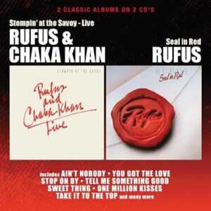 Stompin' At The Savoy / Seal In Red - Khan, Chaka / Rufus (CDs)
