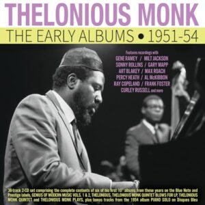 The Early Albums 1951-54 - Monk, Thelonious (CDs)