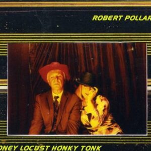 Honey Locust Honky Tonk - POLLARD,ROBERT (CDs)