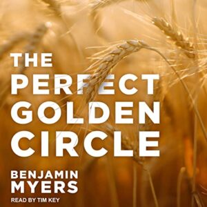 The Perfect Golden Circle - Myers, Benjamin (CDs)