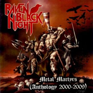 METAL MARTYRS: ANTHOLOGY 2000-2009 - Raven Black Night (CDs)