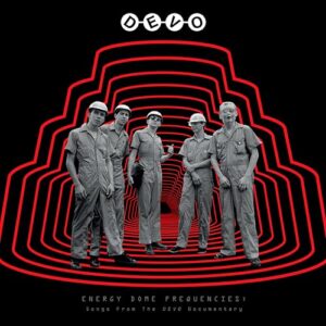 Energy Dome Frequencies: Songs From The DEVO Documentary - DEVO (CDs)