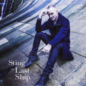 The Last Ship - Sting (CDs)