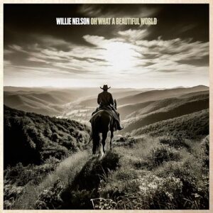 Oh What A Beautiful World - Nelson, Willie (CDs)