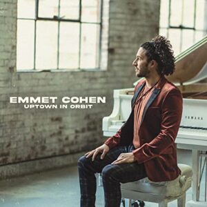 UPTOWN IN ORBIT - Emmet Cohen (CDs)