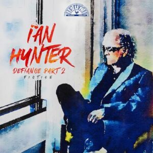 DEFIANCE PART 2: FICTION - Ian Hunter (CDs)