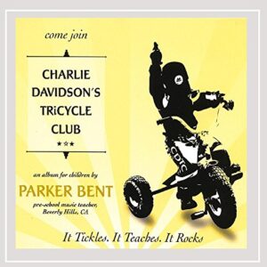 Charlie Davidson's Tricycle Club - Bent, Parker (CDs)