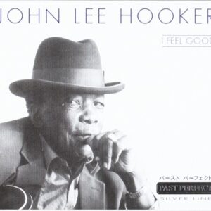 I Feel Good - John Lee Hooker (CDs)