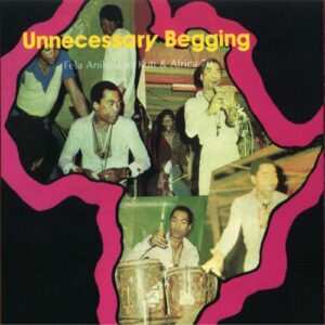 Unnecessary Begging & Johnny Just Drop - Kuti, Fela (CDs)