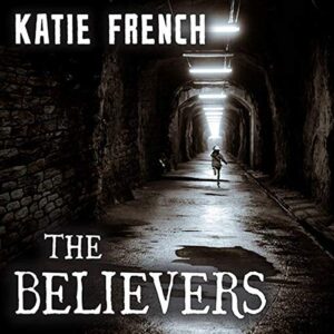 The Believers: The Breeders Book Two: 2 - French, Katie (CDs)