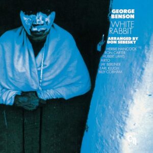 White Rabbit - California Dreaming - George Benson (CDs)