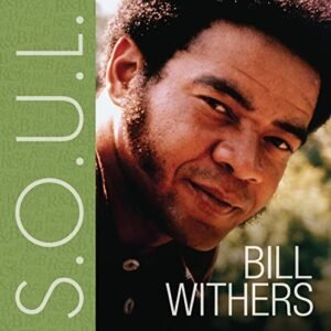 S.O.U.L. - Withers, Bill (CDs)