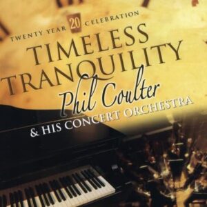 Timeless Tranquility - Phil Coulter (CDs)