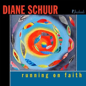 Running On Faith - Diane Schuur (CDs)