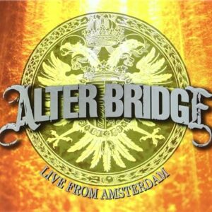 Live From Amsterdam [CD + DVD] - Alter Bridge (CDs)