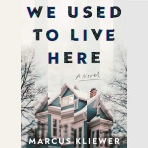 We Used to Live Here - Kliewer, Marcus (CDs)