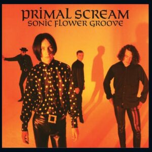 Sonic Flower Groove - Primal Scream (CDs)