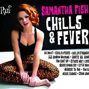 Chills & Fever - Fish, Samantha (CDs)