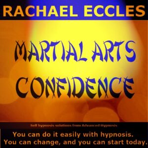 Martial Arts Confidence, Improve Your Martial Arts, Self Hypnosis, Hypnotherapy CD - Rachael Eccles (CDs)