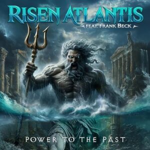 Power To The Past - Risen Atlantis feat. Frank Beck (CDs)
