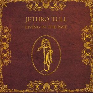 Living In the Past [CD] - Jethro Tull (CDs)