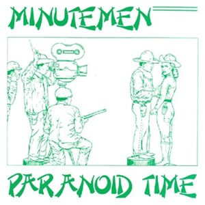 Paranoid Time - MINUTEMEN (CDs)
