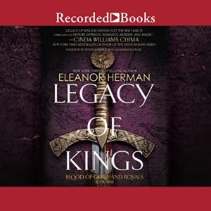 Legacy of Kings (The Blood of Gods and Royals Series) - Eleanor Herman (CDs)
