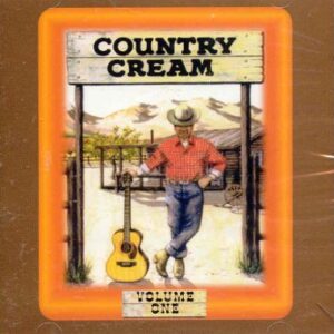 Country Cream Volume 1 [Audio CD] Various Artists (CDs)