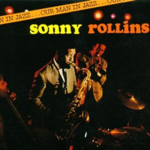 Our Man in Jazz - Rollins, Sonny (CDs)