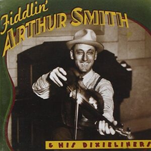 Fiddlin Arthur Smith/Dixieli - Arthur Smith (CDs)